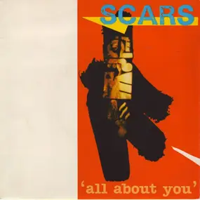 Scars - All About You