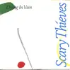 7'' - Scary Thieves - Dying In Vain