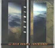 Scenic - The Acid Gospel Experience