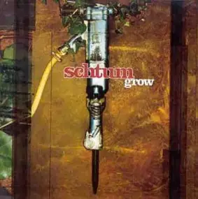 Schtum - Grow