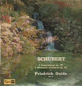 Franz Schubert - 4 Impromtus Op. 90 / 6 Moments Musicaux Op. 94