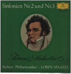 Franz Schubert - Sinfonien Nr. 2 & 3