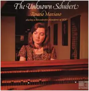 Schubert - The Unknown Schubert