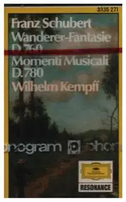 Franz Schubert - Wanderer-Fantasie D. 760 / Momenti Musicali D. 780