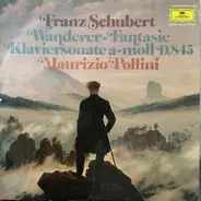 Franz Schubert - Maurizio Pollini - Wanderer-Fantasie / Klaviersonate a-moll D. 845 - Piano Sonata In A Minor