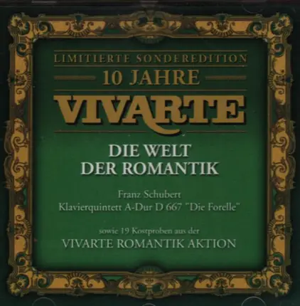 Schubert / Brahms / Spohr / Dotzauer a.o. - Die Welt der Romantik: Klavierquintett A-Dur D 667 "Die Forelle"