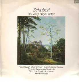 Franz Schubert - Der vierjährige Posten,, Heinz Wallberg, Münchner Rundfunkorch