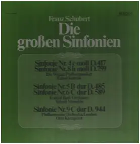 Franz Schubert - Die großen Sinfonien