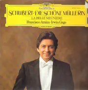 Schubert - Die Schöne Müllerin / La Belle Meuniere