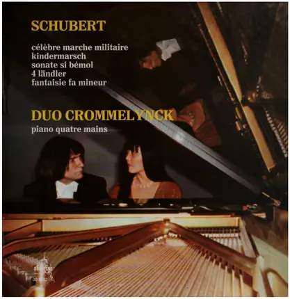 Schubert / Duo Crommelynck - Marche militaire no. 1 / Kindermarsch / Sonate D 817 a.o.