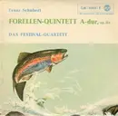 10'' - Franz Schubert - Forellenquintett A-Dur op. 114, Das Festival Quartett