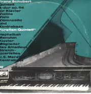 Schubert - Forellen-Quintett,, H. Menuhin, Amadeus Streichquartett, J.E.Merett