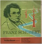 Schubert - Forellen-Quintett