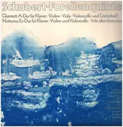 Schubert - Forellenquintett • Notturno Es-dur