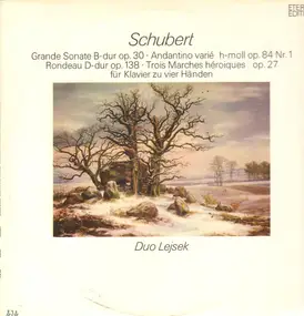 Franz Schubert - Grande Sonate B-dur op.30