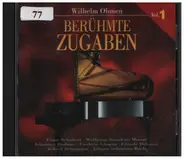 Schubert / Grieg / Satie a.o. - Wilhelm Ohmen: Berühmte Zugaben Vol. 1