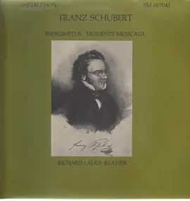 Franz Schubert - Impromtus, Moments Musicaux, Richard Laugs
