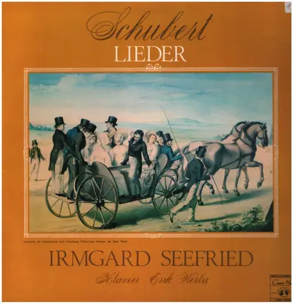 Schubert / Irmgard Seefried - Song Recital