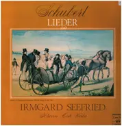 Schubert / Irmgard Seefried - Song Recital