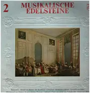 Schubert / Kreisler / Nevin a.o. - Musikalische Edelsteine II