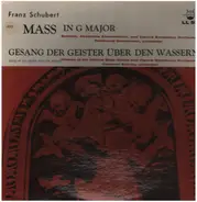 Schubert - Mass in G Major / Gesang der Geister über den Wassern
