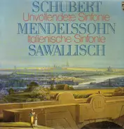 Schubert / Mendelssohn - Unvollendete Sinfonie / Italienische Sinfonie,, Sawallisch