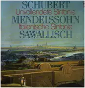 LP - Schubert / Mendelssohn / Wolfgang Sawallisch - Unvollendete / 'Italienische' Symphonie - Gatefold