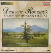 CD - Schubert / Mendelssohn-Bartholdy / Schumann - Deutsche Romantik