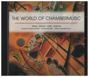 Schubert / Mozart / Haydn a.o. - The World Of Chambermusic