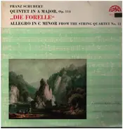 Schubert - Quintet in A major 'Die Forelle'