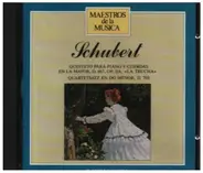 Schubert - Quinteto Para Piano Y Cuerdas a.o.