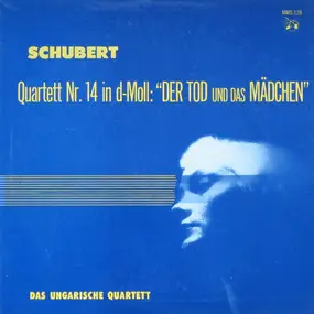 Franz Schubert - Schubert - Quartett Nr. 14 In D-Moll: 'Der Tod Und Das Mädchen'