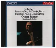 Schubert - Schubert Symphony no. 3 in D major, D200 Symphony No. 6 in C Major, D589