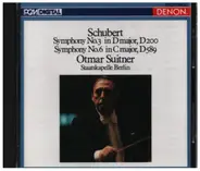Schubert - Schubert Symphony no. 3 in D major, D200 Symphony No. 6 in C Major, D589