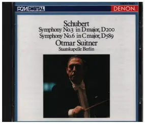 Franz Schubert - Schubert Symphony no. 3 in D major, D200 Symphony No. 6 in C Major, D589