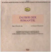 Schubert / Schumann / Mendelssohn / Chopin a.o. - Zauber der Romantik