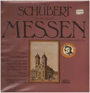 Schubert / Solisten Süddeutscher Madrigalchor, W.Gönnewein, H.Gillesberger - Die Grossen Messen