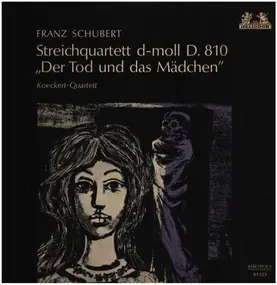 Franz Schubert - Streichquartett d-moll D.810, Koeckert-Quartett