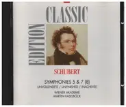 Schubert - Symphonies No. 5 & 7 (8) "Unvollendete"