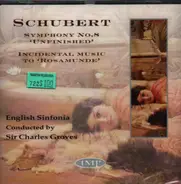 Schubert - Symphony No. 8 "Unfinished" / Incidental Music to "Rosamunde"
