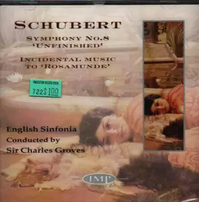 Franz Schubert - Symphony No. 8 "Unfinished" / Incidental Music to "Rosamunde"