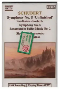 Franz Schubert - Symphony No. 8 'Unfinished / Symphony No. 5 / Rosamunde: Ballet Music No. 2