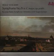 Schubert - Symphony No. 9 In C, Major, Op. Posth.