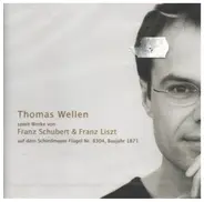 Schubert, Liszt (Thomas Wellen) - Thomas Wellen spielt Schubert & Liszt