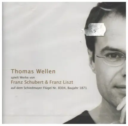 Schubert, Liszt (Thomas Wellen) - Thomas Wellen spielt Schubert & Liszt