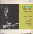 LP - Schubert, Schumann, Wolf - Dietrich Fischer Dieskau singt Lieder von...