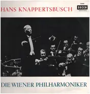 Schubert, Tschaikowsky/ Hans Knappertsbusch, Wiener Philharmoniker - Militärmarsch op.51,1 * Aufforderung zum Tanz * Badner Madln *  Nussknacker-Suite op. 71a