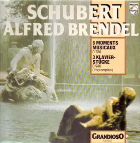 Franz Schubert - 6 Moments Musicaux / 3 Klavierstücke