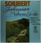 LP - Schubert - Forellen-Quintett A-dur op. 114 (D667) · Notturno Es-dur op. 148 (D897)
