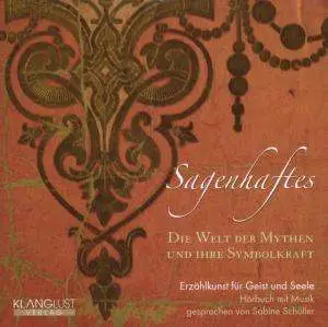 SCHÜLLER, SABINE - Sagenhaftes-Die Welt des Mythen und ihre Symbolk.